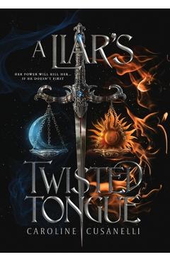 A Liar\'s Twisted Tongue - Caroline Cusanelli