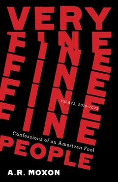 Very Fine People - A. R. Moxon