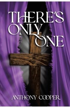 There\'s Only One - Anthony Cooper
