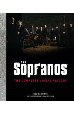 The Sopranos: The Complete Visual History - Ray Richmond