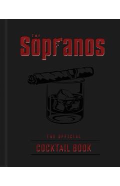 The Sopranos: The Official Cocktail Book - Insight Editions