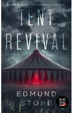 Tent Revival - Edmund Stone