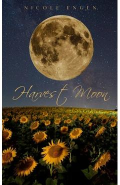 Harvest moon - nicole engen