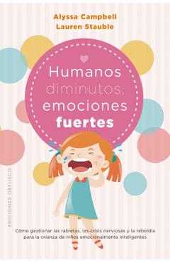 Humanos diminutos, emociones gigantes - a. g. campbell