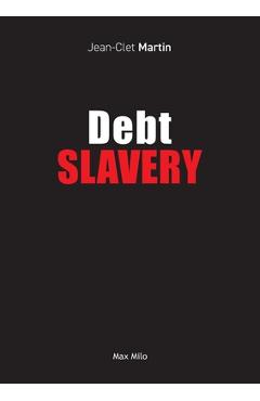 Debt Slavery - Jean-clet Martin