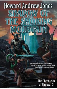 Shadow of the Smoking Mountain - Howard Andrew Jones