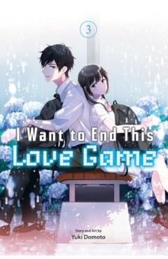 I Want to End This Love Game, Vol. 3 - Yuki Domoto