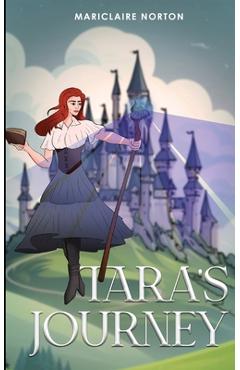 Tara\'s Journey: Tales of Eirlandia - Book 1 - Mariclaire Norton