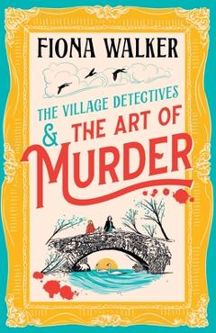 The Art of Murder - Fiona Walker
