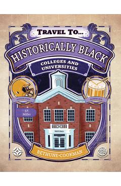 Historically Black Colleges and Universities, Grades 5 - 9 - J. P. Miller