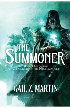 The Summoner - Gail Z. Martin