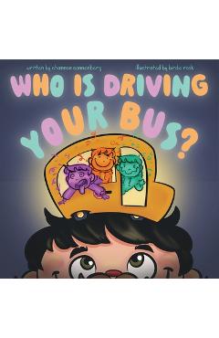 Who Is Driving Your Bus? - Shannon Sonnenberg