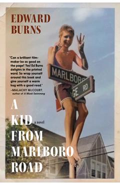 A Kid from Marlboro Road - Edward Burns