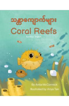 Coral Reefs (Burmese-English): သန္တာကျောက်များ - Anita Mccormick