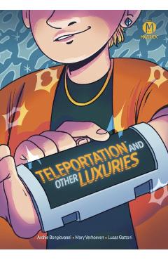 Teleportation and Other Luxuries - Archie Bongiovanni