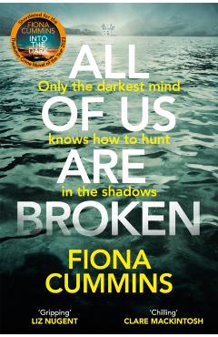 All of Us Are Broken: The Heartstopping Thriller with an Unforgettable Twist - Fiona Cummins
