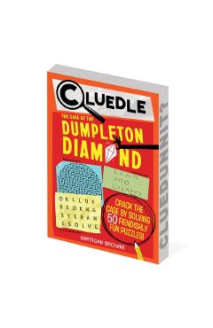 Cluedle: The Case of the Dumpleton Diamond (Book 1) - Hartigan Browne