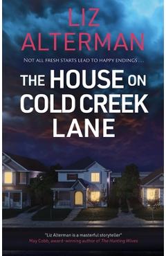 The House on Cold Creek Lane - Liz Alterman