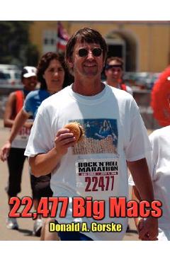22,477 Big Macs - Donald A. Gorske