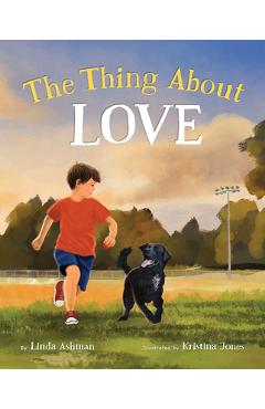 The Thing about Love - Linda Ashman