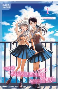 Boys Gilding the Lily Shall Die!?, Volume 1: Volume 1