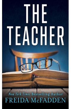 The Teacher - Freida Mcfadden