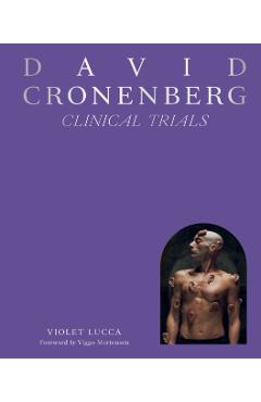 David Cronenberg: Clinical Trials - Violet Lucca