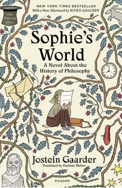Sophie\'s World: A Novel about the History of Philosophy - Jostein Gaarder