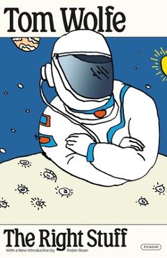 The Right Stuff - Tom Wolfe