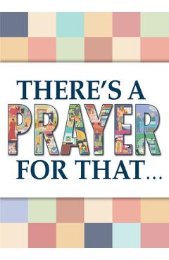 There's a prayer for that - various
