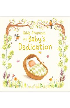 Bible Promises for Baby\'s Dedication - Antonia Woodward