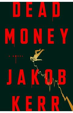 Dead Money - Jakob Kerr