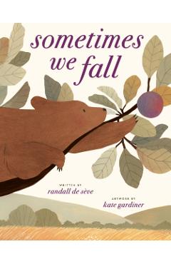 Sometimes We Fall - Randall De Sève