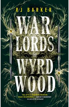 Warlords of Wyrdwood - Rj Barker
