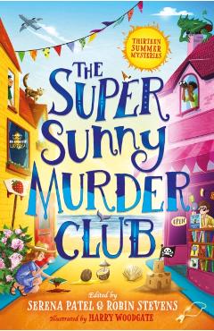 The Super Sunny Murder Club - Abiola Bello