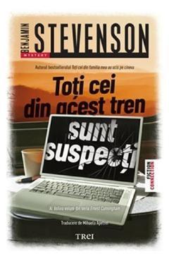 Toti cei din acest tren sunt suspecti - Benjamin Stevenson