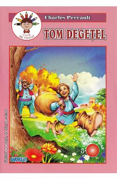 Tom Degetel. Carte de colorat - Charles Perrault - ANDREAS