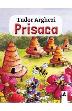 Prisaca - Tudor Arghezi - AGORA