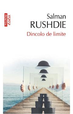 Dincolo de limite - Salman Rushdie - POLIROM