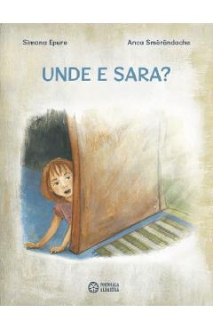 Unde e Sara? - Simona Epure, Anca Smarandache