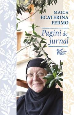 Pagini de jurnal - Maica Ecaterina Fermo