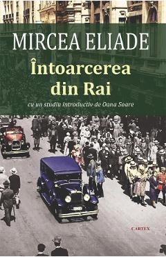 Intoarcerea din Rai - Mircea Eliade - CARTEX