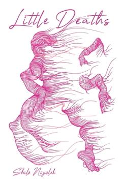 Little Deaths - Shilo Niziolek