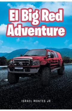 El Big Red Adventure - Israel Montes