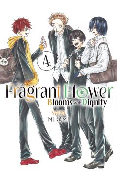 The Fragrant Flower Blooms with Dignity 4 - Saka Mikami