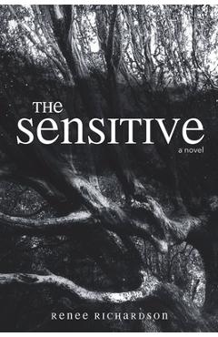 The Sensitive - Renee Richardson