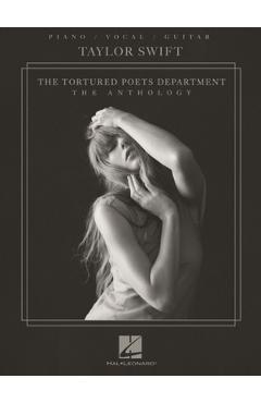 Taylor Swift - The Tortured Poets Department: The Anthology - Piano/Vocal/Guitar Songbook - Taylor Swift