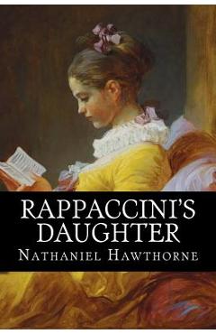Rappaccini\'s Daughter - Nathaniel Hawthorne