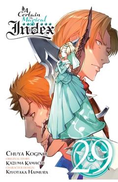 A Certain Magical Index, Vol. 29 (Manga) - Kazuma Kamachi
