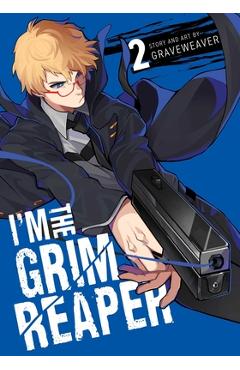 I\'m the Grim Reaper, Vol. 2 - Graveweaver